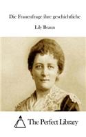 Die Frauenfrage ihre geschichtliche: (German)