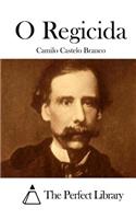 O Regicida: (Portuguese)