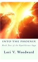 Into the Phoenix