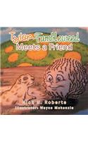 Tyler the Tumbleweed Meets a Friend