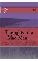 Thoughts of a Mad Man