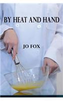 By Heat and Hand