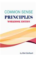 Common Sense Principles Workbook Edition