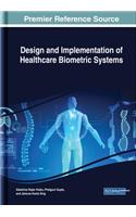 Design and Implementation of Healthcare Biometric Systems