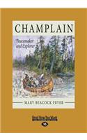 Champlain: Peacemaker and Explorer
