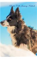 Border Collie January Notebook Border Collie Record, Log, Diary, Special Memories, To Do List, Academic Notepad, Scrapbook & More