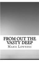 From Out the Vasty Deep