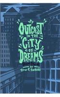Outcast in the City of Dreams