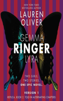 Ringer, Version 1: Replica, Book 2. Told in Alternating Chapters