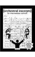 Orchestral Excerpts for Intermediate Violinists