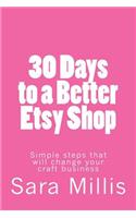 30 Days to a Better Etsy Shop