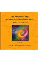 Happy 33rd Birthday! Relaxed & Rejuvenated in 10 Minutes Volume Two