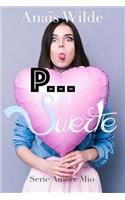 P... Suerte (Trilog�a Suerte y Amor, libro dos)