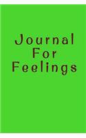 Journal For Feelings: Blank Journal Notebook To Write In