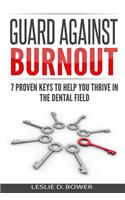 Guard Against Burnout