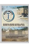 Residential Building Material Jobsite, Delivery, Estimating and Takeoff Guide