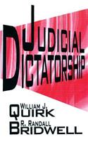 Judicial Dictatorship