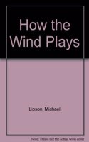 How the Wind Plays
