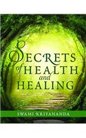 Secrets of Health and Healing