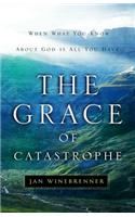 The Grace of Catastrophe