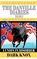 Danville Diaries Volume Two