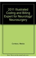 2011 Illustrated Coding and Billing Expert for Neurology/ Neurosurgery