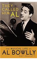 They Called Him Al: The Musical Life of Al Bowlly