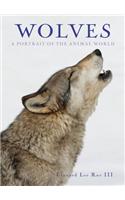Wolves: A Portrait of the Animal World