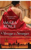 Always a Stranger