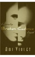 Broken Cadence
