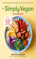 Simply Vegan Cookbook: Easy, Healthy, Fun, and Filling Plant-Based Recipes Anyone Can Cook