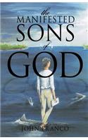 The Manifested Sons of God: (English)