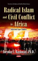 Radical Islam & Civil Conflict in Africa: Selected Case Studies
