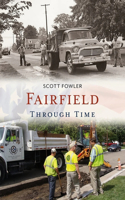 Fairfield Through Time