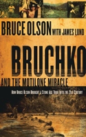 Bruchko and the Motilone Miracle