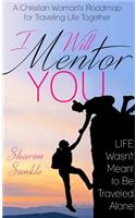 I Will Mentor You