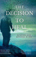 Decision to Heal