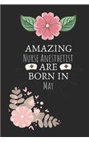 Amazing Nurse Anesthetist are Born in May