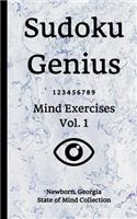 Sudoku Genius Mind Exercises Volume 1: Newborn, Georgia State of Mind Collection