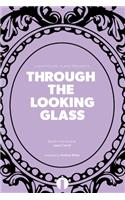 Through the Looking Glass (Lighthouse Plays)