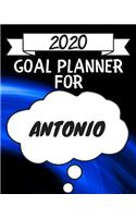 2020 Goal Planner For Antonio: 2020 New Year Planner Goal Journal Gift for Antonio / Notebook / Diary / Unique Greeting Card Alternative