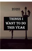 Things I Want to Do This Year