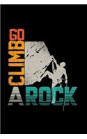 Go climb a rock