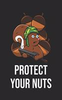 Protect Your Nuts: 6x9 Zoll ca. DIN A5 Eichhörnchen Notizheft leer - 120 Seiten leeres Eichhörnchen Notizbuch für Notizen in Schule, Universität, Arbeit oder zuhause. 