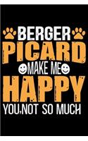 Berger Picard Make Me Happy You, Not So Much