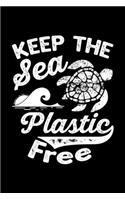 Keep The Sea Plastic Free Save The Turtles