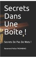 Secrets Dans Une Boîte !: Secrets De Pas De Mots !