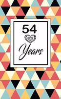 54 years: 54th fifty-fourth Birthday Gift for Women fifty four year old daughter, son, boyfriend, girlfriend, men, wife and husband, cute and funny blank line