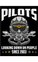Pilots Looking Down On People Since 1903: Pilots Blank Sketchbook to Draw and Paint (110 Empty Pages, 8.5" x 11")