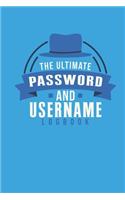 The Ultimate Password And Username Logbook